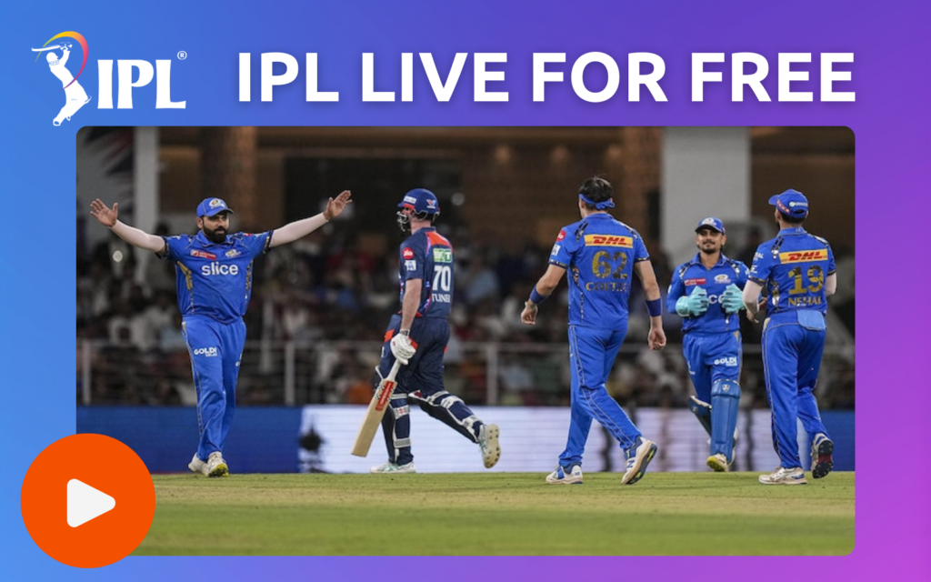 How To Watch Indian Premier League Live For Free