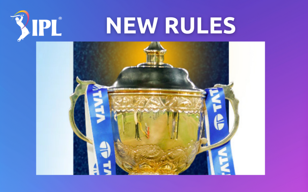 Indian Premier League new rules overview