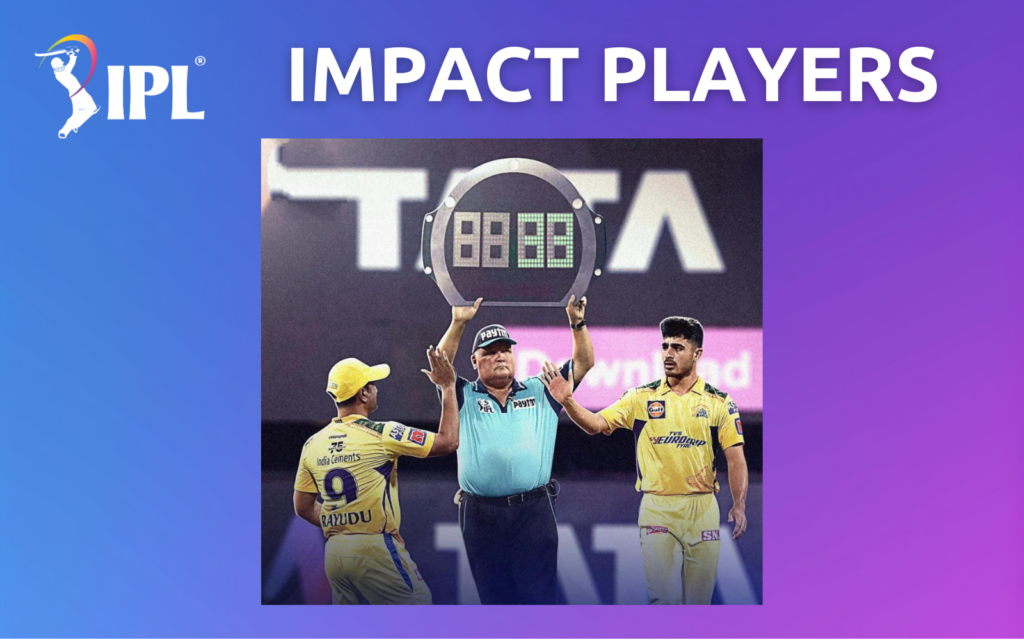 What are impact players in Indian Premier League